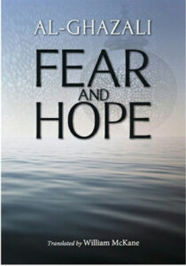 Read more about the article Al-Ghazali: Fear and Hope: Exploring the Sacred Islamic Books