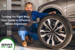 Read more about the article Turning the Right Way: Your Guide to Effective Wheel Alignment