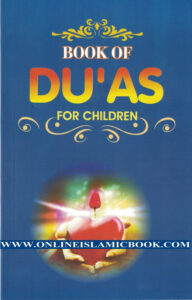 Read more about the article Book of Duas for Children: You Must Know About Islamic Books