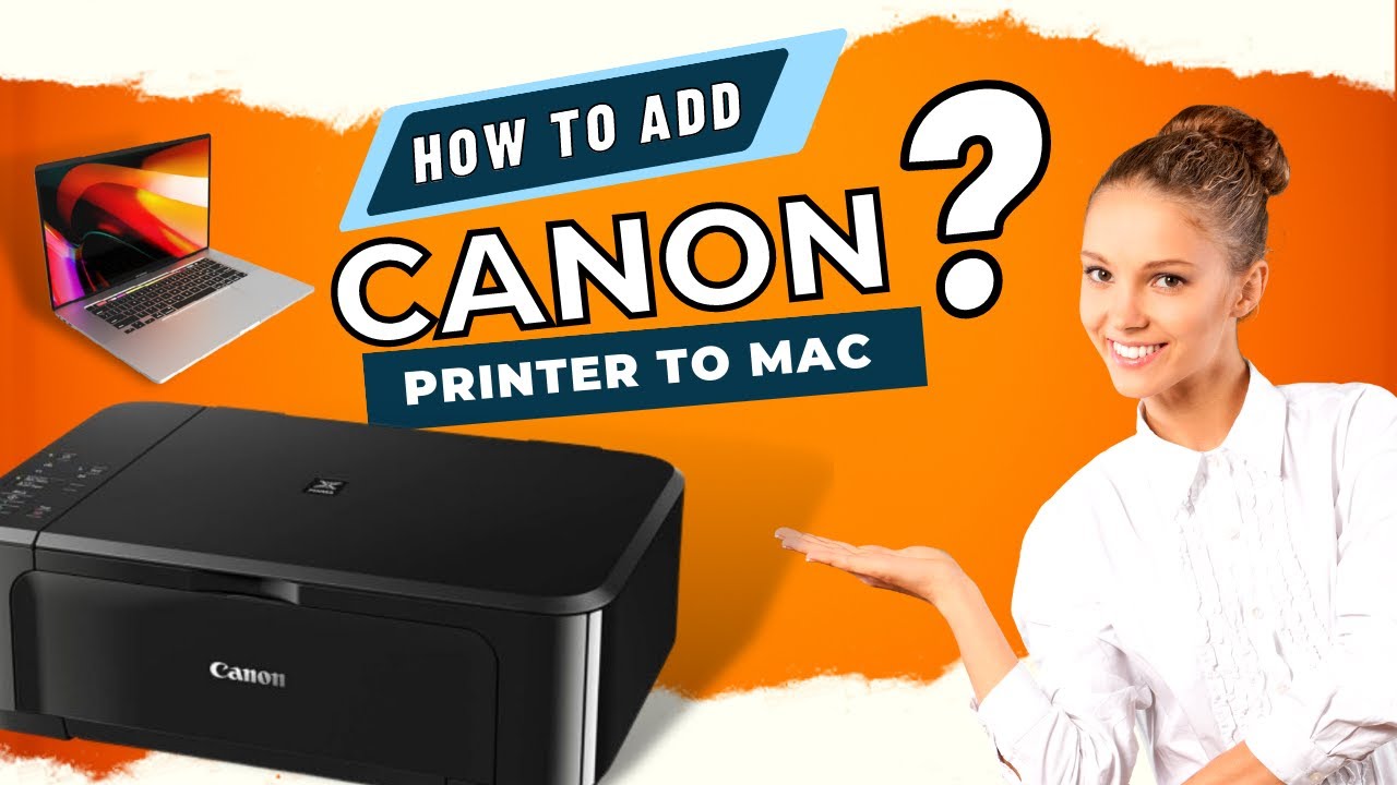 You are currently viewing How to Connect Canon Printer to Mac in Details: A Comprehensive Guide