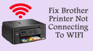 Read more about the article Troubleshooting Guide: Brother Printer Not Connecting to New Wi-Fi Network