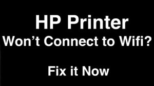 Read more about the article HP Printer Won’t Connect to Wi-Fi: Troubleshooting Guide