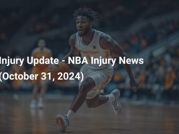 NBA Injury Updates December 2024